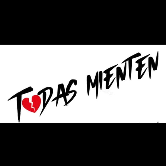 Todas Mienten Vinyl Decal